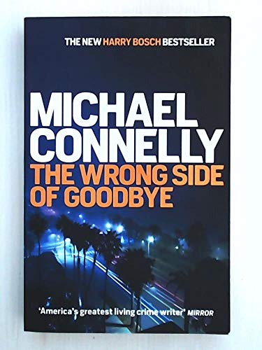 Stock image for The Wrong Side of Goodbye (Harry Bosch Series) for sale by Wonder Book