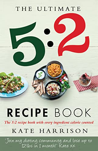 Beispielbild fr The Ultimate 5:2 Diet Recipe Book: Easy, Calorie Counted Fast Day Meals You'll Love zum Verkauf von WorldofBooks