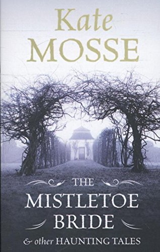 9781409149064: The Mistletoe Bride and Other Haunting Tales