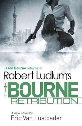 Beispielbild fr Robert Ludlum's The Bourne Retribution (Bourne 11) zum Verkauf von AwesomeBooks