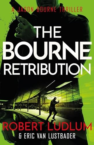 9781409149255: Robert Ludlum's The Bourne Retribution (JASON BOURNE)