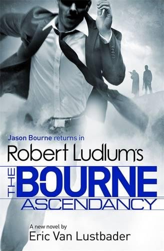 9781409149279: Robert Ludlum's The Bourne Ascendancy