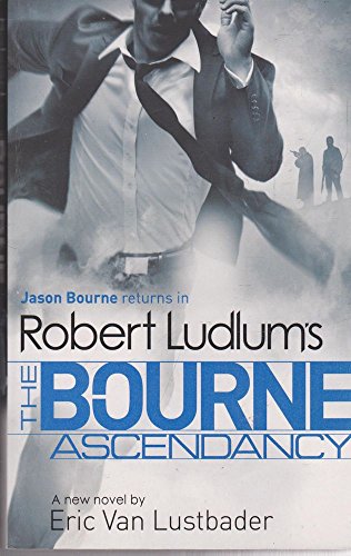 Beispielbild fr Robert Ludlum's the Bourne Ascendancy zum Verkauf von Better World Books