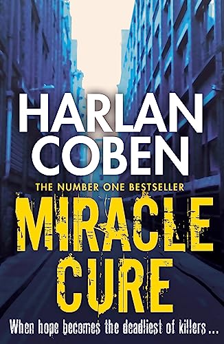 Stock image for Miracle Cure: A gripping thriller from the #1 bestselling creator of hit Netflix show Fool Me Once for sale by WorldofBooks