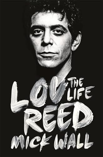 Stock image for Lou Reed: The Life for sale by Books From California