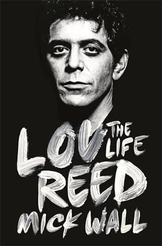 9781409153085: Lou Reed: The Life