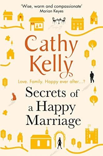 9781409153696: Secrets of a happy marriage: Cathy Kelly