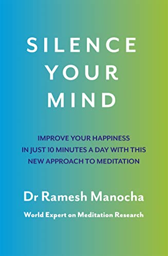 Stock image for Silence Your Mind: Improve Your Happiness in Just 10 Minutes a Day With This New Approach to Meditation for sale by WorldofBooks