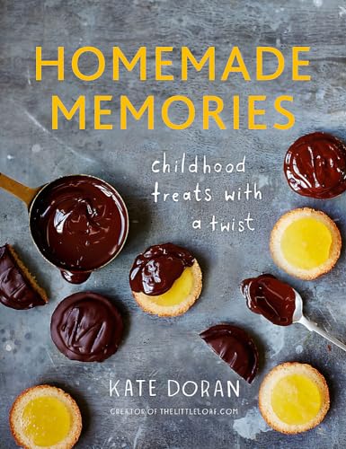 Stock image for Homemade Memories: Childhood Treats With A Twist for sale by Front Cover Books