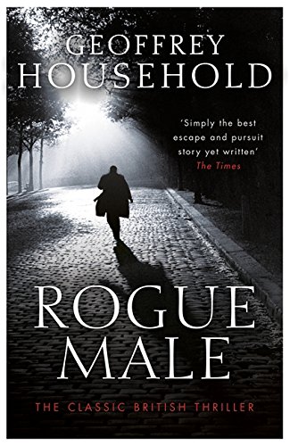 9781409155836: Rogue Male: Soon to be a major film