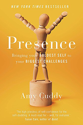 Stock image for Presence: Bringing Your Boldest Self to Your Biggest Challenges for sale by WorldofBooks