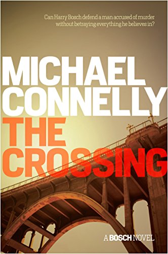 Imagen de archivo de The Crossing (Harry Bosch Series) a la venta por WorldofBooks