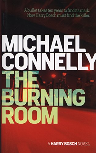 Stock image for The Burning Room: Michael Connelly (Harry Bosch Series, 17) for sale by WorldofBooks