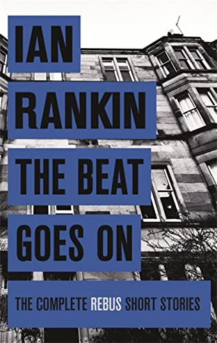 Imagen de archivo de The Beat Goes on: the Complete Rebus Stories a la venta por Better World Books