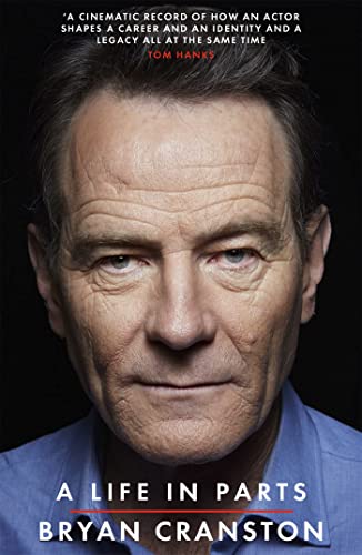 9781409156598: A Life In Parts: Bryan Cranston