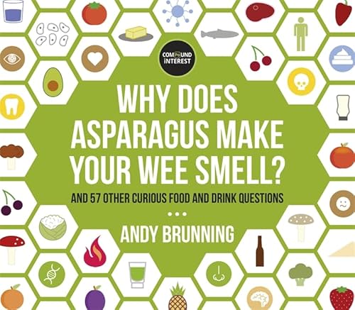 9781409156611: Why Does Asparagus Make Your Wee Smell?: And 57 other curious food and drink questions