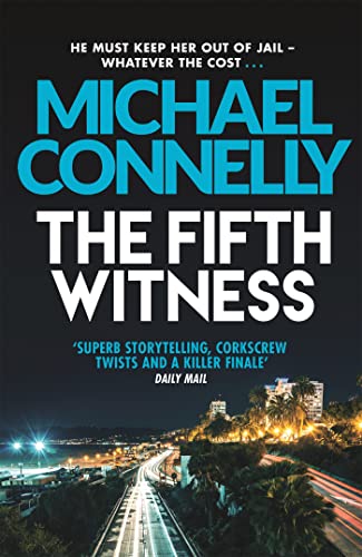 Beispielbild fr The Fifth Witness: Michael Connelly (Mickey Haller Series): The Bestselling Thriller Behind Netflix  s The Lincoln Lawyer Season 2 zum Verkauf von WorldofBooks