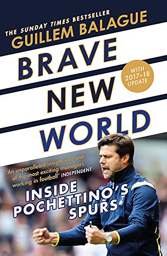 Beispielbild fr Brave New World: Inside Pochettino's Spurs zum Verkauf von SecondSale