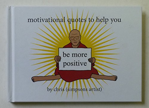 Imagen de archivo de Motivational Quotes to Help You Be More Positive a la venta por WorldofBooks