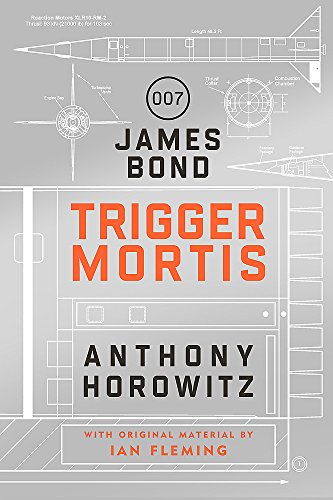 Beispielbild fr Trigger Mortis: A James Bond Novel zum Verkauf von More Than Words