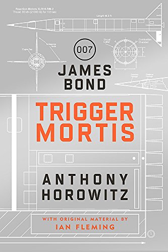 Stock image for Trigger Mortis: A James Bond Novel for sale by More Than Words