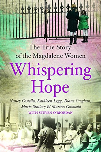 Stock image for Whispering Hope: The True Story of the Magdalene Women for sale by AwesomeBooks