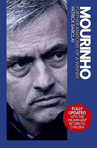 9781409161288: Mourinho: Further Anatomy of a Winner