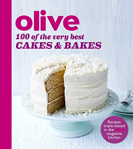 Stock image for Olive: 100 of the Very Best Cakes and Bakes (Olive Magazine) for sale by WorldofBooks