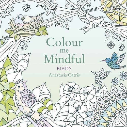 Beispielbild fr Colour Me Mindful: Birds zum Verkauf von suffolkbooks