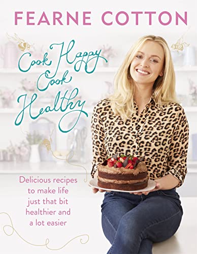 Imagen de archivo de Cook Happy, Cook Healthy a la venta por Bookoutlet1