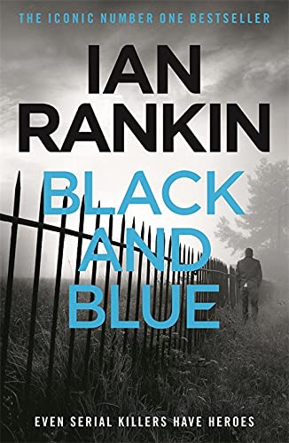9781409165859: Black And Blue: From the iconic #1 bestselling author of A SONG FOR THE DARK TIMES (A Rebus Novel)