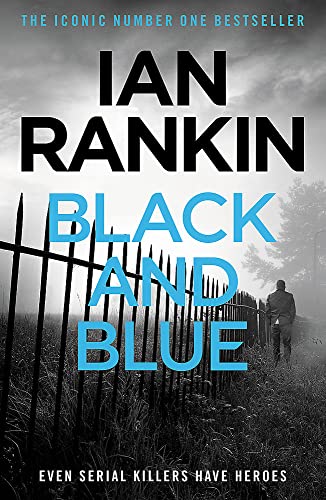 Stock image for Black And Blue (A Rebus Novel) [Paperback] [Aug 25, 2016] Ian Rankin for sale by SecondSale