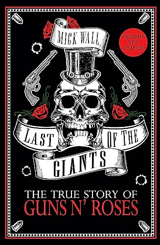 Beispielbild fr Last of the Giants: The True Story of Guns N' Roses zum Verkauf von WorldofBooks