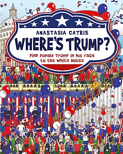 Stock image for Where's Trump? for sale by Blackwell's