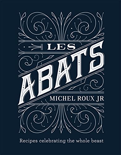 9781409168959: Les Abats: Recipes celebrating the whole beast