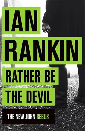 9781409168973: Rather Be the Devil: The brand new Rebus No.1 bestseller