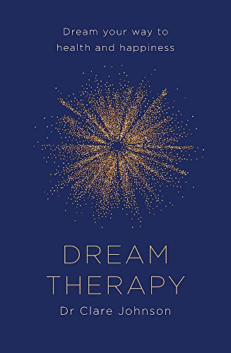 Stock image for Dream Therapy: Dream your way to health and happiness for sale by AwesomeBooks