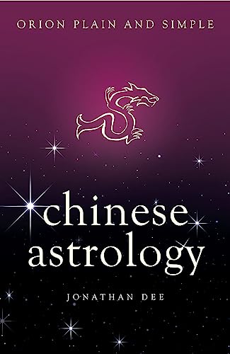 Stock image for Chinese Astrology, Orion Plain and Simple for sale by HPB-Emerald