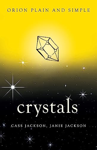 Beispielbild fr Crystals, Orion Plain and Simple zum Verkauf von AwesomeBooks