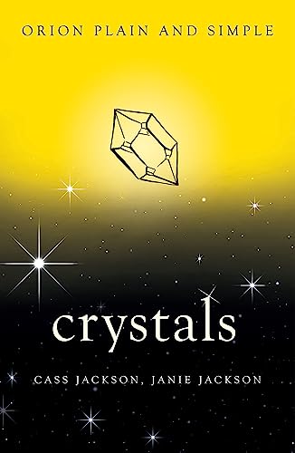 Stock image for Crystals, Orion Plain and Simple [Paperback] [Jan 25, 2017] Janie Jackson for sale by ThriftBooks-Dallas