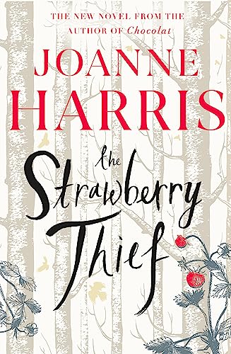 Imagen de archivo de The Strawberry Thief : The Sunday Times Bestselling Novel from the Author of Chocolat a la venta por Better World Books Ltd