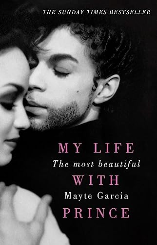 9781409171218: The Most Beautiful: My Life With Prince