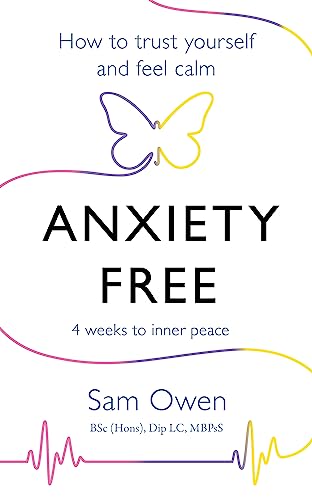 Beispielbild fr Anxiety Free: How to Trust Yourself and Feel Calm zum Verkauf von WorldofBooks