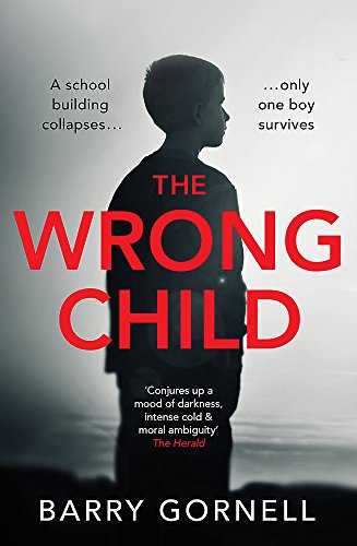 Beispielbild fr The Wrong Child: A gripping thriller you won't forget. zum Verkauf von Books From California