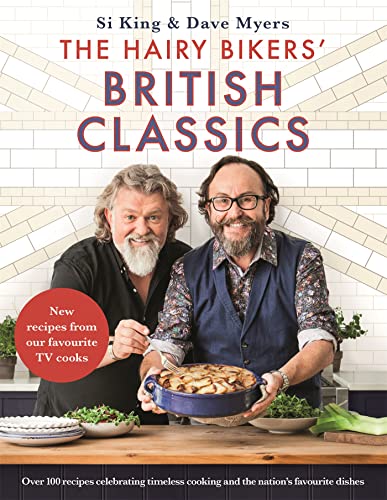 Imagen de archivo de The Hairy Bikers' British Classics: Over 100 recipes celebrating timeless cooking and the nation's favourite dishes a la venta por WorldofBooks