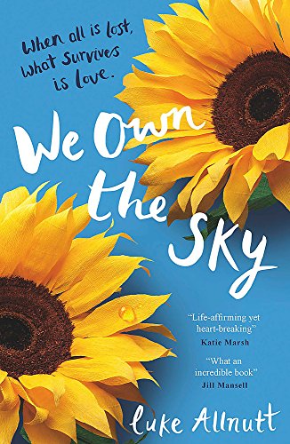 Stock image for We Own The Sky: A heartbreaking page turner that will stay with you forever for sale by AwesomeBooks