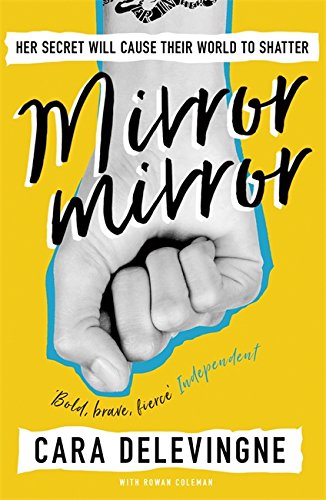 Stock image for Mirror, Mirror: A Twisty Coming-of-Age Novel about Friendship and Betrayal from Cara Delevingne [Paperback] Delevingne, Cara for sale by ThriftBooks-Dallas