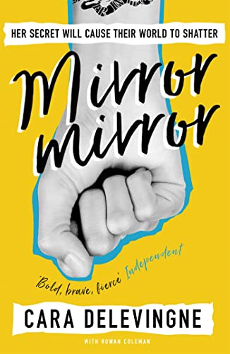9781409172765: Mirror, Mirror: A Twisty Coming-of-Age Novel about Friendship and Betrayal from Cara Delevingne [Paperback] Delevingne, Cara