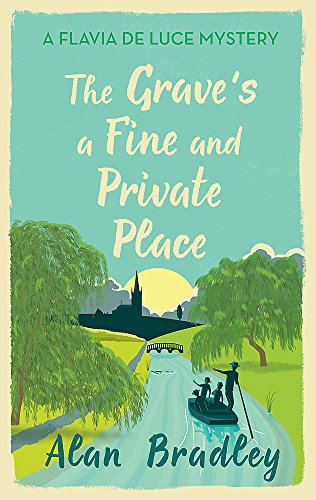Stock image for The Grave's a Fine and Private Place: A Flavia de Luce Mystery Book 9 for sale by WorldofBooks