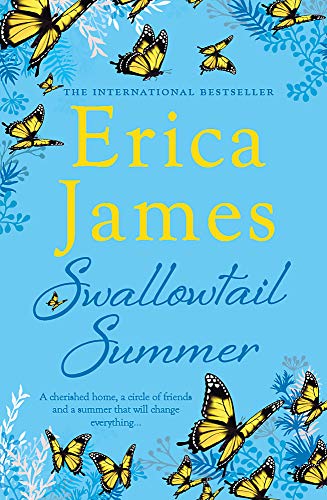 Imagen de archivo de Swallowtail Summer: This summer escape to the country with bestselling author Erica James [Hardcover] James, Erica a la venta por tomsshop.eu